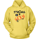 Strong is Sexy Hoodie - Audio Swag