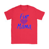 Fur Mama Ladies T-shirt - Audio Swag