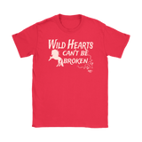 Wild Hearts Can't Be Broken Ladies T-shirt - Audio Swag