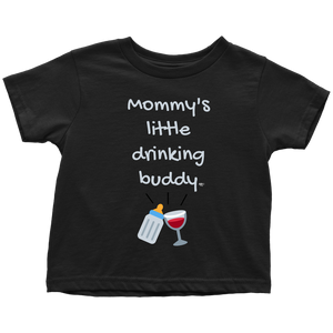 Mommy's Little Drinking Buddy Toddler T-shirt - Audio Swag
