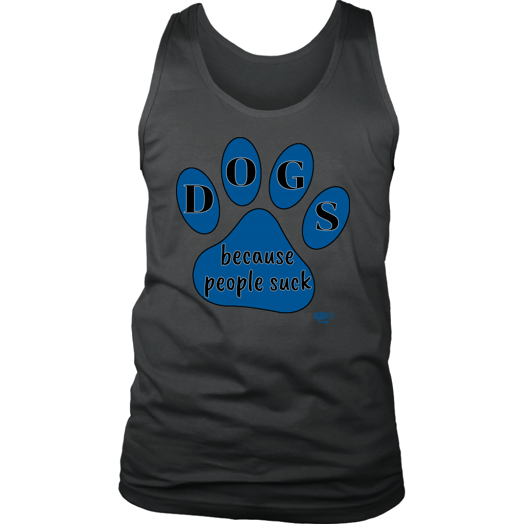 Dogs Because People Suck Mens Tank Top - Audio Swag