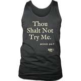 Thou Shalt Not Try Me Mens Tank Top - Audio Swag