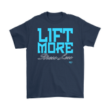 Lift More Stress Less Mens T-shirt