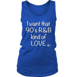 I Want That 90's R&B Kind of LOVE Ladies Tank Top - Audio Swag