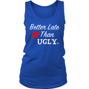 Better Late Than Ugly Ladies Tank Top - Audio Swag