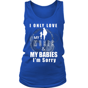 I Only Love My Music & My Babies Ladies Tank Top - Audio Swag