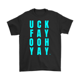 Uck Fay Ooh Yay Mens T-shirt