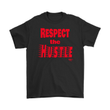 Respect The Hustle Mens T-shirt - Audio Swag
