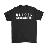 Bad@ss SongWriter Mens T-shirt - Audio Swag