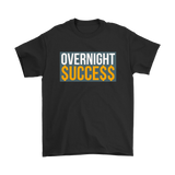Overnight Success Mens Tee