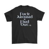 Fuck Around & Find Out Mens T-shirt - Audio Swag