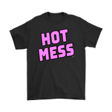 Hot Mess Mens T-shirt - Audio Swag