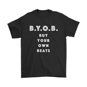 Buy Your Own Beats Mens T-shirt - Audio Swag