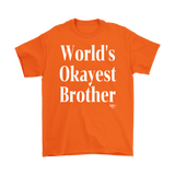 World's Okayest Brother Mens T-shirt