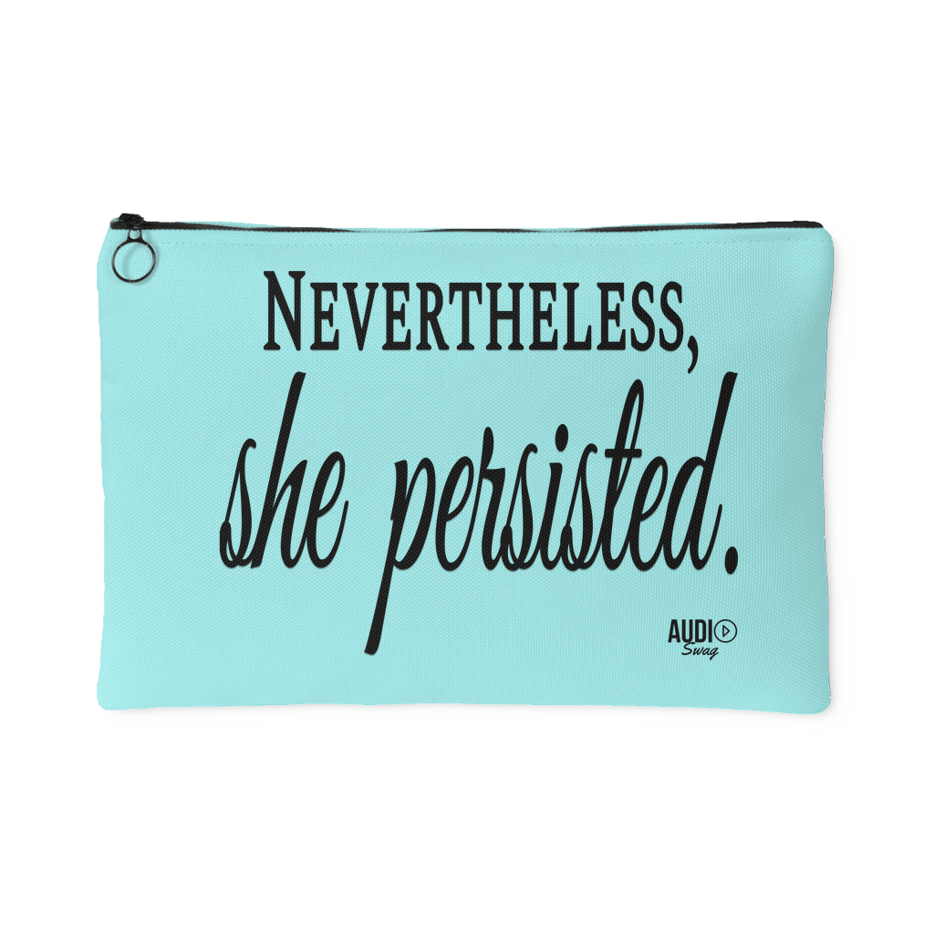 Nevertheless, She Persisted Large Accessory Pouch - Audio Swag