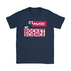 Its Music Not Rocket Science Ladies T-shirt - Audio Swag
