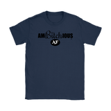 Ambitchious AF Ladies T-shirt - Audio Swag