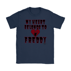 My Heart Belongs To Freddy Ladies T-shirt - Audio Swag
