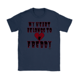 My Heart Belongs To Freddy Ladies T-shirt - Audio Swag