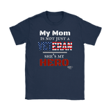 My Mom Is Not Just A Veteran She's My Hero Ladies T-shirt - Audio Swag