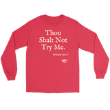 Thou Shalt Not Try Me Long Sleeve T-shirt - Audio Swag