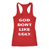 God Don't Like Ugly Ladies Racerback Tank Top - Audio Swag