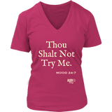 Thou Shalt Not Try Me Ladies V-neck T-shirt - Audio Swag
