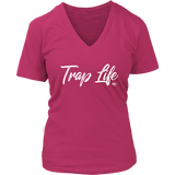 Trap Life Ladies V-neck T-shirt - Audio Swag