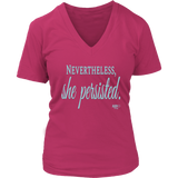 Nevertheless, She Persisted Ladies V-neck T-shirt - Audio Swag