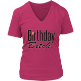 Birthday Bitch Ladies V-neck T-shirt