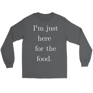Just Here For The Food Long Sleeve T-shirt - Audio Swag