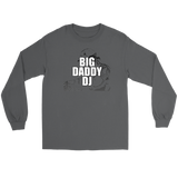 Big Daddy DJ Long Sleeve T-shirt