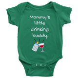 Mommy's Little Drinking Buddy Baby Bodysuit