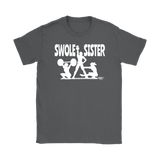 Swole Sister Ladies T-shirt - Audio Swag