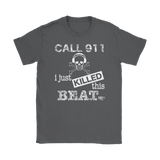 I Just Killed This Beat Ladies T-shirt - Audio Swag
