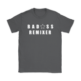 Bad@ss Remixer Ladies T-shirt - Audio Swag