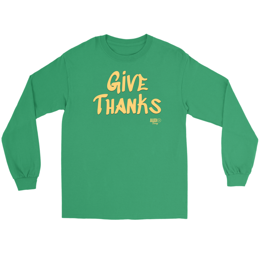 Give Thanks Long Sleeve T-shirt - Audio Swag