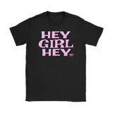 Hey Girl Hey Ladies T-shirt - Audio Swag