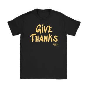 Give Thanks Ladies T-shirt - Audio Swag