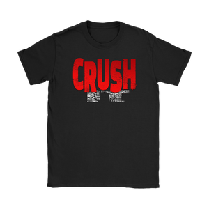 Crush It Motivational Ladies T Shirt - Audio Swag