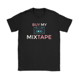 Buy My Mixtape Ladies T-shirt - Audio Swag