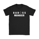 Bad@ss Manager Ladies Tee