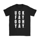 Uck Fay Ooh Yay Ladies T-shirt - Audio Swag