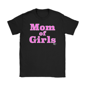 Mom Of Girls Ladies T-shirt - Audio Swag