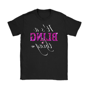 It's A Bling Thing (reversed) Ladies T-shirt - Audio Swag