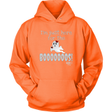 I'm Just Here For The Boooos! Hoodie