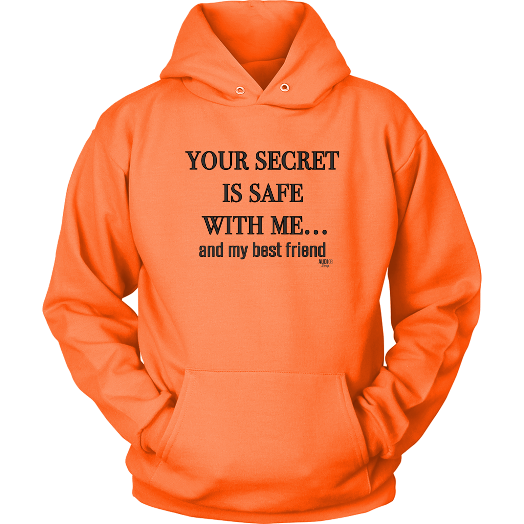 Your Secret Is Safe With Me Hoodie - Audio Swag
