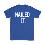 Nailed It Ladies T-shirt - Audio Swag