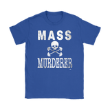 Mass Murderer Bodybuilding Fitness Ladies T-shirt