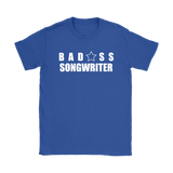 Bad@ss SongWriter Ladies T-shirt - Audio Swag